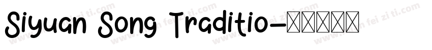 Siyuan Song Traditio字体转换
